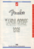 Fender Kanda Order 2005